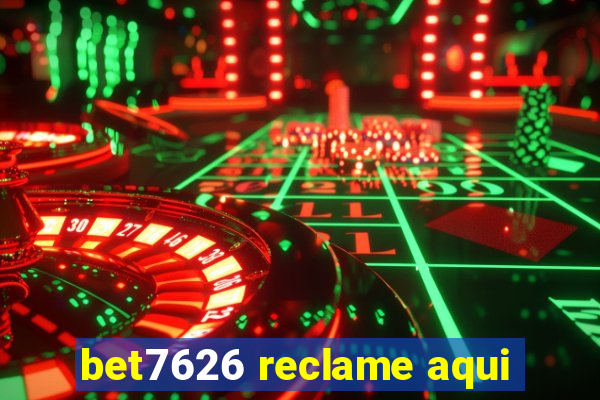 bet7626 reclame aqui